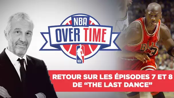 Overtime : Retour sur les épisodes 7 et 8 de "The Last Dance"