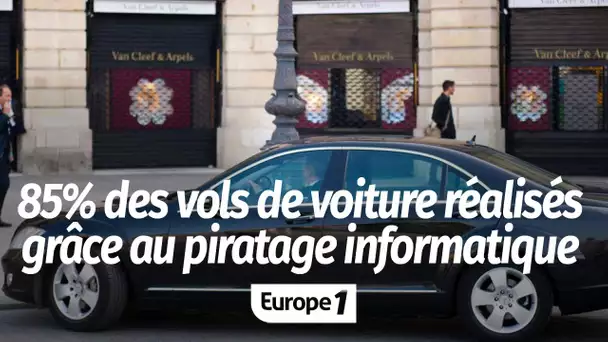 INFO EUROPE 1 - 85% des vols de voiture réalisés grâce au piratage informatique