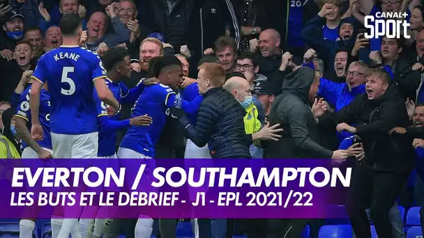 Les buts et le débrief de Everton / Southampton - Premier League (J1)