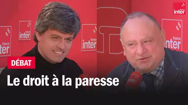 Gaspard Koenig x Jean-Marc Daniel : "Le droit à la paresse"