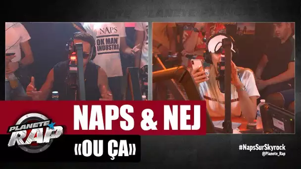 [Inédit] Naps "Où ça" ft Nej #PlanèteRap