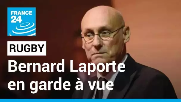 Sport : le président de la Fédération française de rugby, Bernard Laporte, en garde à vue