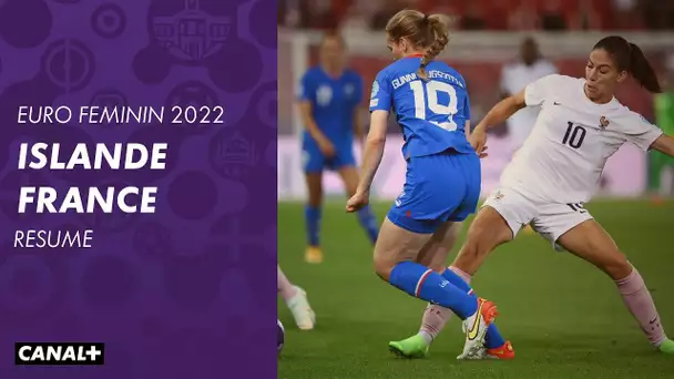 Le résumé d'Islande / France - Euro Féminin 2022