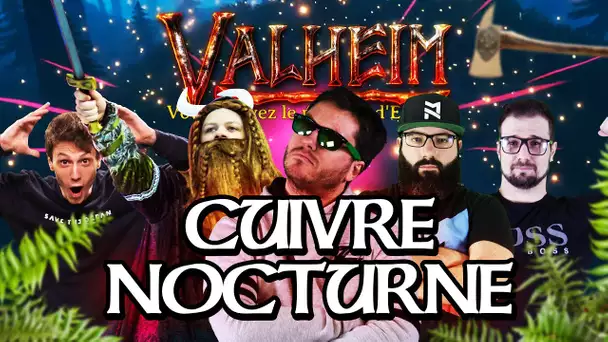 Valheim #14 : Cuivre nocturne (ft. Kenny, MoMaN, Gius et Alphacast)