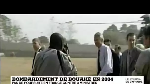 Bombardement de Bouaké en 2004 : pas de poursuite contre 3 anciens ministres français