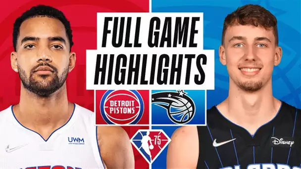 PISTONS at MAGIC | FULL GAME HIGHLIGHTS | January 28, 2022