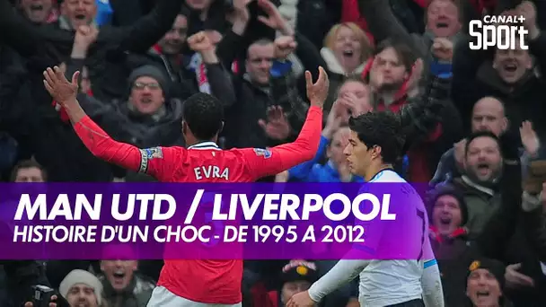 Manchester United / Liverpool : de 1995 à 2012