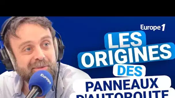 Les origines des panneaux d'autoroute avec David Castello-Lopes