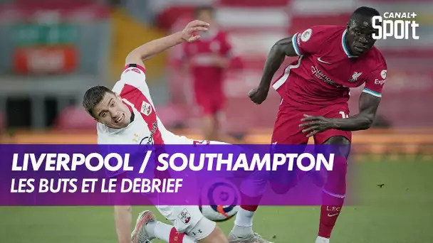 Les buts et le débrief de Liverpool / Southampton