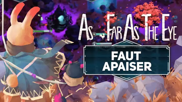 As Far As The Eye #6 : Faut apaiser