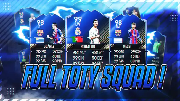 FULL TOTY SQUAD ! - FIFA 17