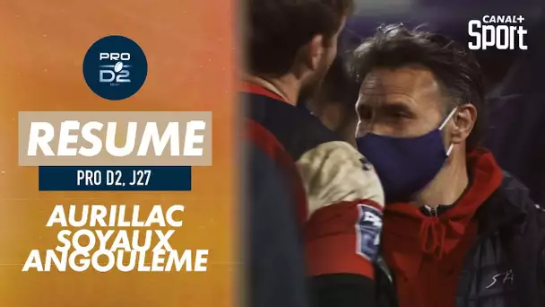 Le résumé d'Aurillac / Soyaux-Angoulème - Pro D2 (J27)