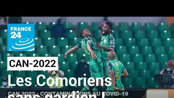 CAN-2022 : Cameroun - Comores : les Comoriens n'ont plus de gardien ! • FRANCE 24