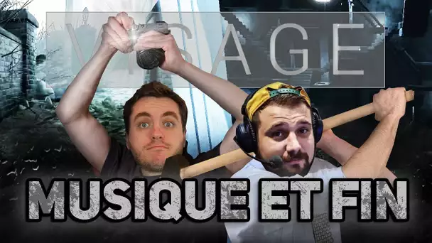 Visage #10 : Musique et fin