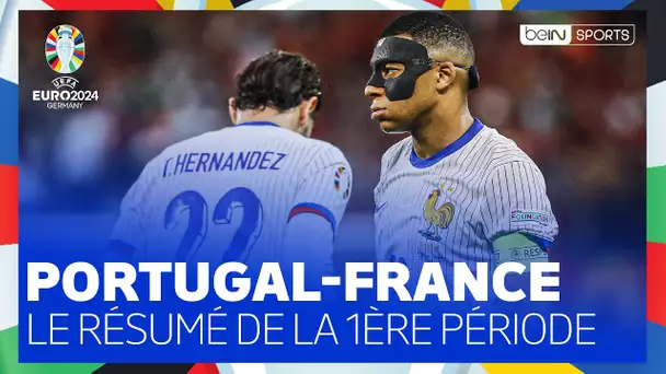 🏆 EURO 2024 : Portugal-FRANCE - Résumé de la 1ère mi-temps