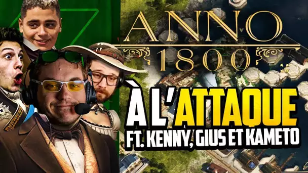 Anno 1800 #42 (ft. Kenny , Gius et Kameto) : À L'ATTAQUE