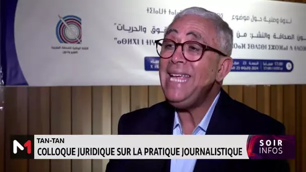 Tan-Tan: Colloque juridique sur la pratique journalistique