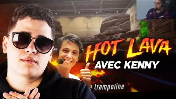 DÉCOUVERTE DE HOT LAVA AVEC KENNY