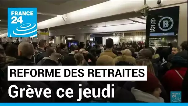 Réforme des retraites : vers un "jeudi de la galère" • FRANCE 24