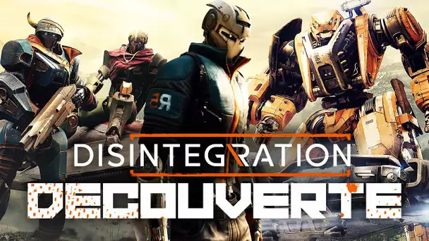 Disintegration #1 : Découverte