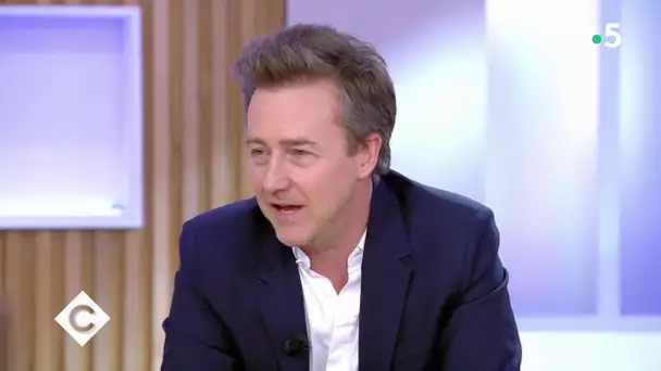 Edward Norton : invité spécial ! - C à Vous - 28/11/2019