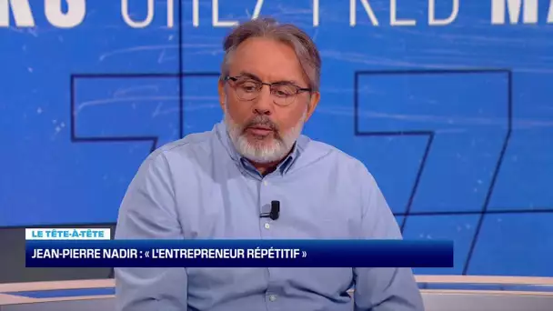 Jean-Pierre Nadir raconte le début de son aventure entrepreneuriale