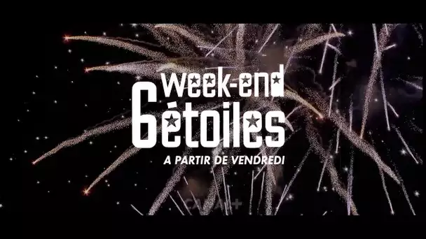 Week-end 6 Étoiles sur CANAL+