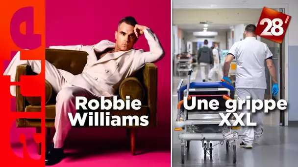 Robbie Williams au cinéma / Une grippe XXL | 28 minutes | ARTE