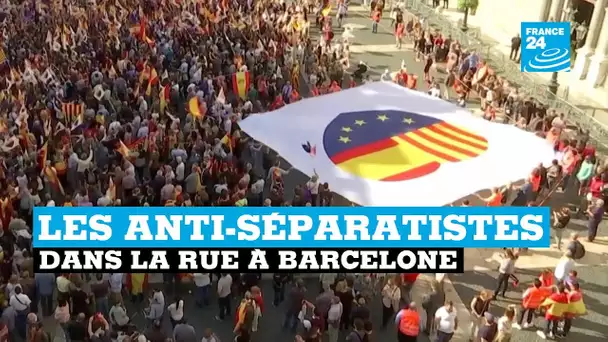 Barcelone, les anti séparatistes dans la rue