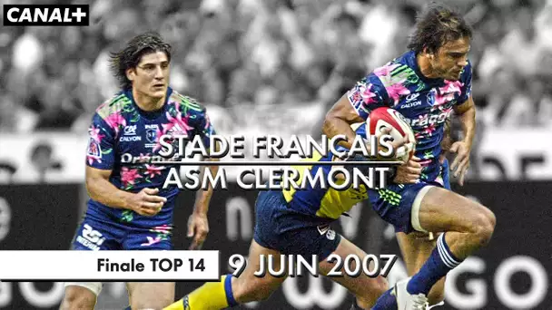 J-12 | Stade Français / ASM Clermont - Finale TOP 14 (2007)