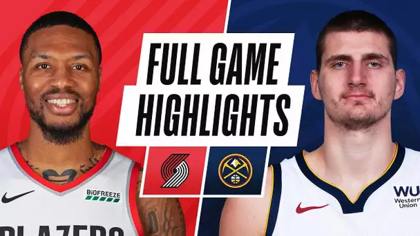 TRAIL BLAZERS at NUGGETS | FULL GAME HIGHLIGHTS | February 23, 2021