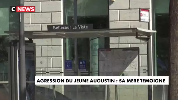 Agression du jeune Augustin : sa mère témoigne