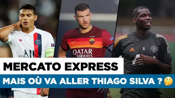 🚨 TRANSFERTS : Thiago Silva, Dzeko, Pogba... Les infos Mercato du 24 août