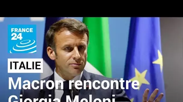 Emmanuel Macron rencontre Giorgia Meloni et promet de travailler avec "dialogue et ambition"