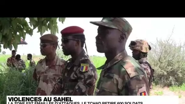 Violences au Sahel : la zone émaillée d'attaques, le Tchad retire 600 soldats • FRANCE 24