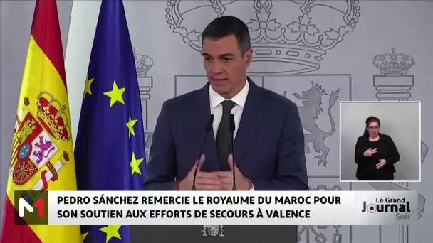 Sánchez remercie le Maroc pour son soutien aux efforts de secours à Valence