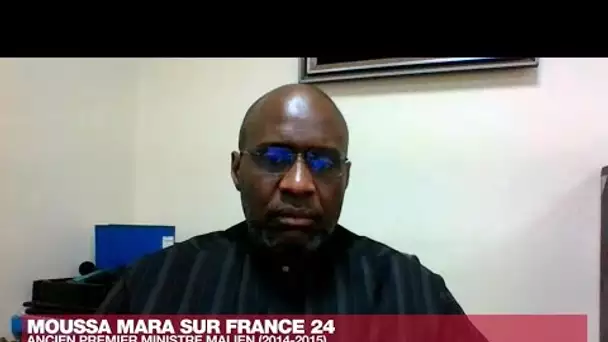 Moussa Mara, ex-PM malien :"Le sentiment anti-gouvernement français est majoritaire au Mali"