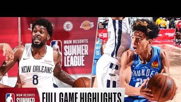 THUNDER at PELICANS | NBA SUMMER LEAGUE | FULL GAME HIGHLIGHTS