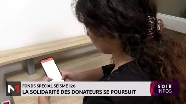 Fond spécial séisme 126: La solidarité des donateurs continue