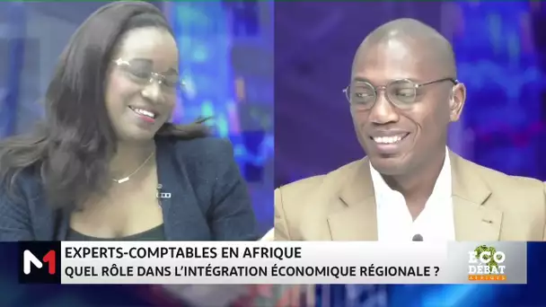 #ÉcoDébat.. Experts-comptables en Afrique : Quel rôle dans l'intégration économique régionale?