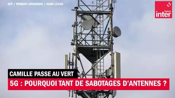 5G : Pourquoi tant de sabotages d'antennes ?