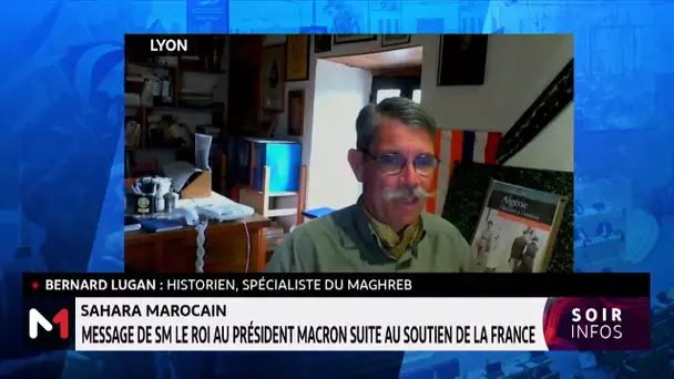 Bernard Lugan : La France, qui a toujours soutenu la position marocaine, sort de l'ambiguïté