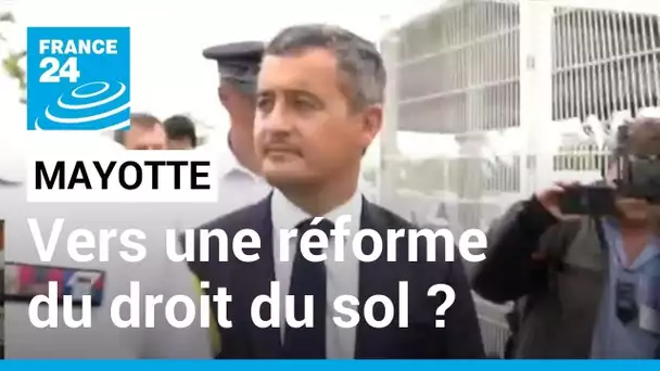 Immigration à Mayotte : Gérald Darmanin veut remettre en cause le droit du sol • FRANCE 24