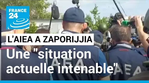 Rapport de l'AIEA sur la centrale de Zaporijjia : "La situation actuelle est intenable"