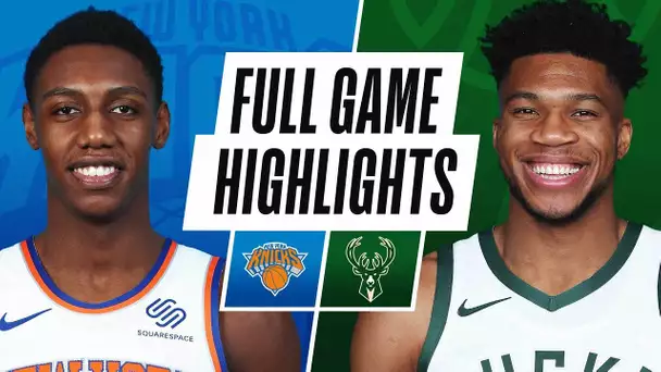 KNICKS at BUCKS | FULL GAME HIGHLIGHTS | March 11, 2021