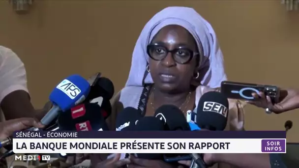 Sénégal : La Banque mondiale présente son rapport