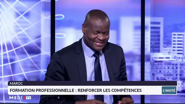 Formation professionnelle : renforcer les compétences. Le point avec Abdessamad Hamdoun