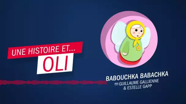 "Babouchka Babachka" de  Guillaume Gallienne et Estelle Gapp