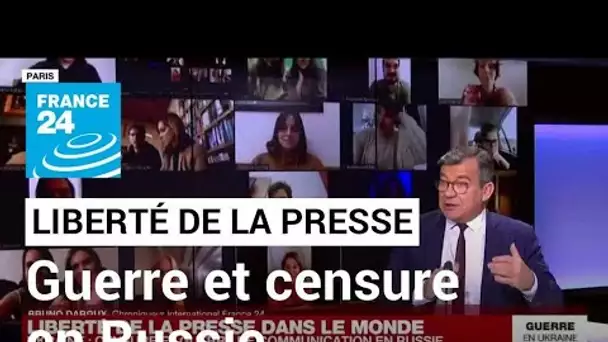 Liberté de la presse : censure et guerre de communication en Russie • FRANCE 24