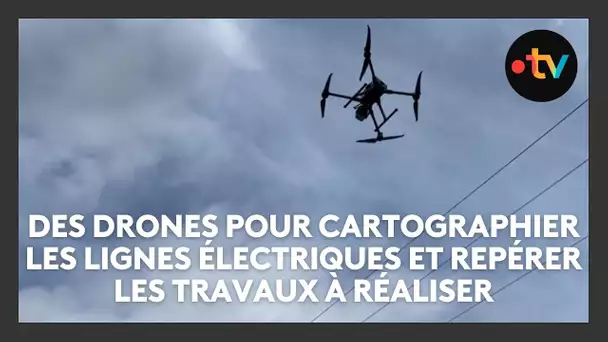 Des drones utilisés pour cartographier les lignes électriques et repérer les travaux à réaliser